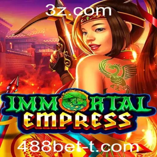 ImmortalEmpress: Descubra o Novo Fenômeno dos Jogos Online