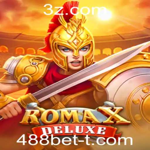 Descubra o Empolgante Mundo do Jogo RomaXDeluxe com 488bet